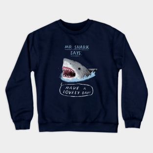 mr shark Crewneck Sweatshirt